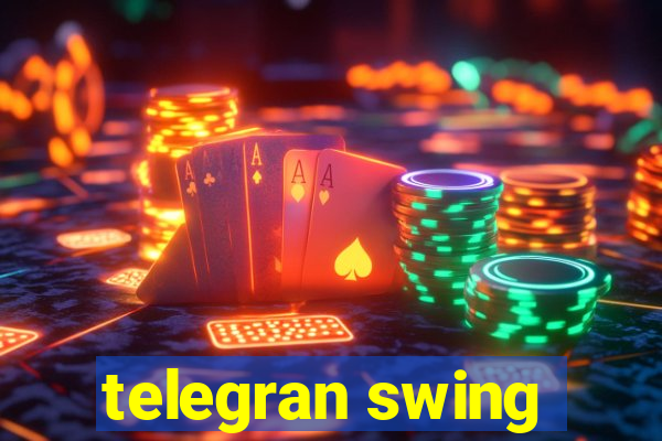 telegran swing